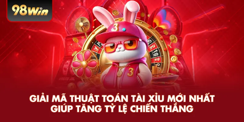 Giải Mã Thuật Toán Tài Xỉu Mới Nhất Giúp Tăng Tỷ Lệ Chiến Thắng